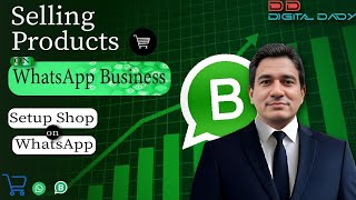 How to Sell Products on WhatsApp Business l Set Up Your WhatsApp Shop