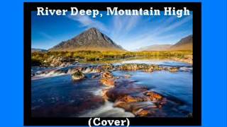 River Deep-Mountain High - River Deep-Mountain High (Cover) - themousepolice