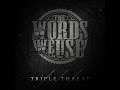 The Words We Use - "Triple Threat" (Official ...