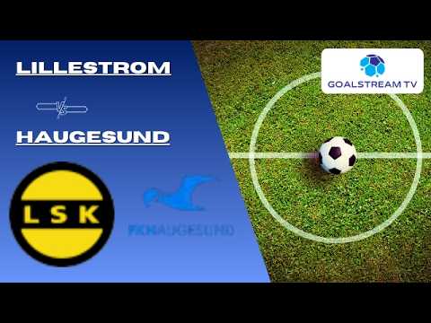 🔴 LIVE | Lillestrom vs Haugesund | Live Score & Commentary🏆 International Club Friendly
