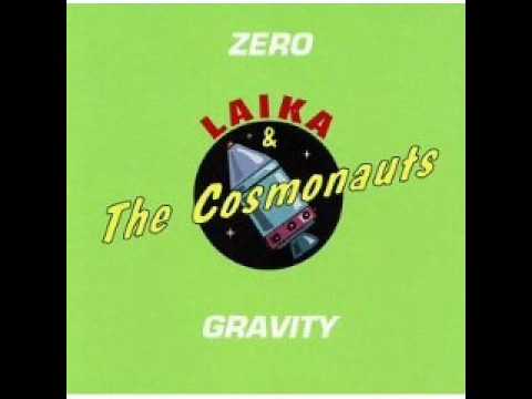 Laika and the Cosmonauts - Surfs You Right