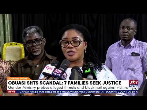 Obuasi SHTS Scandal: 7 families seek justice as Gender Ministry probes threats against victims
