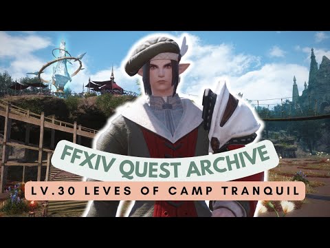 South Shroud: Lv.30 Leves of Camp Tranquil | No Commentary | FFXIV Quest Archive