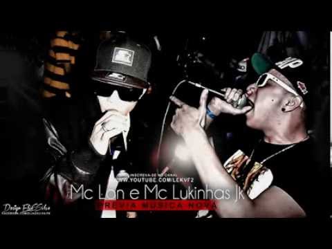 MC Lon e MC Lukinhas Jk |  Prévia Música Nova Oficial