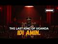Rise And Ruin The Reign Of IDI AMIN Documentary