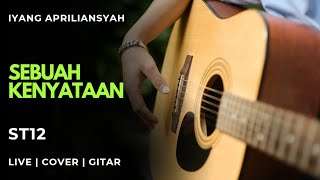 Download lagu Iyang Apriliansyah | Sebuah Kenyataan - ST12 | Live | Cover mp3