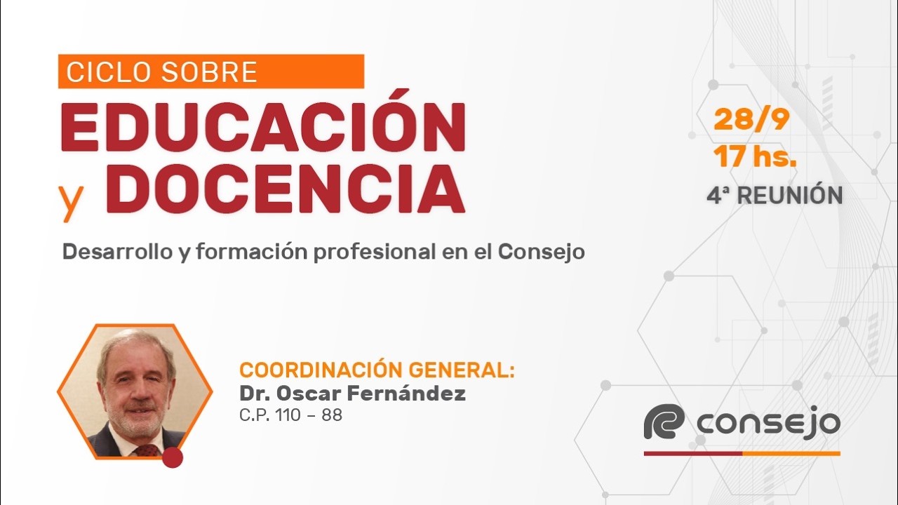 Ref. 0704NV. Ciclo sobre Educación y Docencia Desarrollo y formación profesional en el Consejo