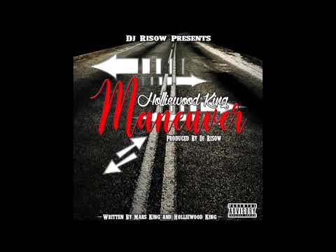 DJ Risow x Holliewood King - Maneuver (prod by DJRisow)