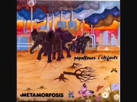 Metamorfosis - Papallones i elefants (Álbum completo)