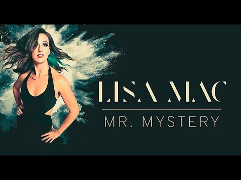 Lisa Mac - "Mr Mystery" (Official Music Video)