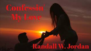 Shawn Camp / Mark Chesnutt &quot;Confessin&#39; My Love&quot; Cover By Randall W. Jordan
