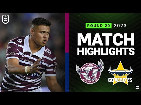 NRL Highlights | NRL 2023 | Manly-Warringah Sea Eagles v North Queensland Cowboys | Match Highlights
