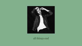 all things end - hozier (slowed + reverb)