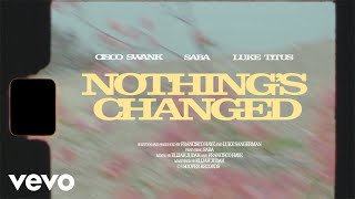 Cisco Swank, Luke Titus - Nothing&#39;s Changed ft. Saba (Official Video)