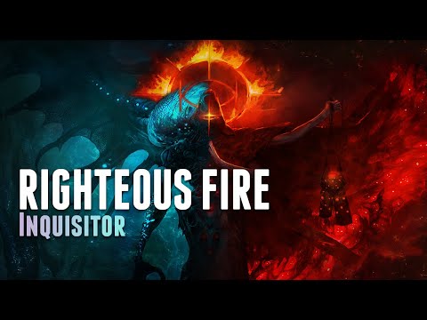 ★ [ 3.17-3.18 ] Righteous Fire Inquisitor is NICE -  Path of Exile