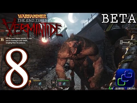 Warhammer End Times Vermintide BETA Walkthrough Gameplay - Part 8 - The Horn of Magnus (HARD)
