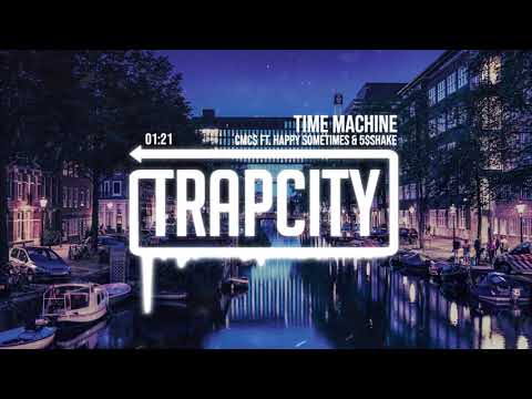 CMC$ - Time Machine (ft. Happy Sometimes & 5$Shake)