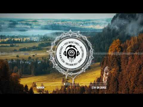 Heruion - Stay On Course ★ No Copyright Free Electronic Music