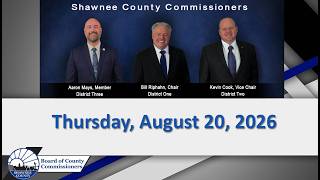 Shawnee County Kansas Commission Meeting 2026/08/20