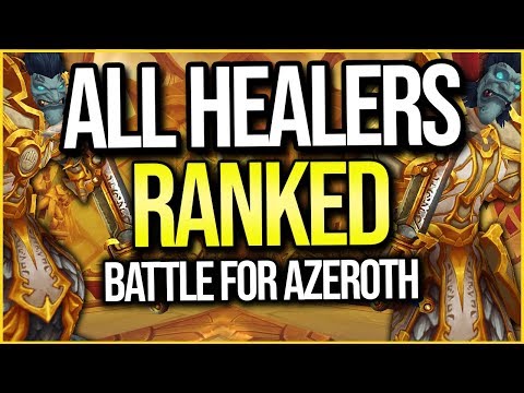 BFA 8.1.5 | All Healer Classes RANKED - BEST to WORST in PvP