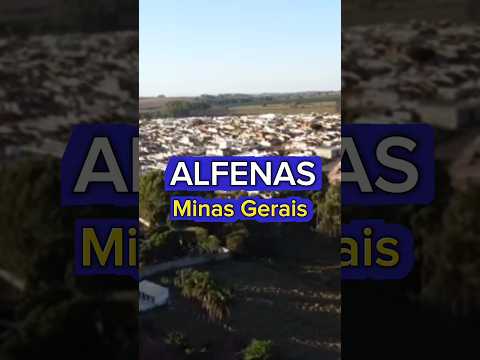 CIDADE DE ALFENAS | MG [Conheça tudo sobre a cidade]?