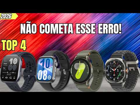 4 MELHORES SMARTWATCHES Para COMPRAR Em 2026| SMARTWATCH do BARATO ao PREMIUM