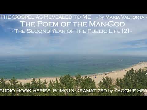 [AudioBook] Poem of Man-God/ Series 13/ Second Year of Public Life [2]/ Messiah's Mission Expands