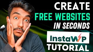 Create WordPress Websites for Free (InstaWP Tutorial 2024)