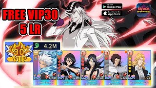 Bleach Blood War Vietnam Gameplay - Free VIP30 & Free 5 LR Android iOS