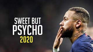 Download lagu Neymar Jr ● Sweet But Psycho - Ava Max ● Magic Skills & Goals 2020 | HD mp3 Download lagu Neymar Jr ● Sweet But Psycho - Ava Max ● Magic Skills & Goals 2020 | HD mp3