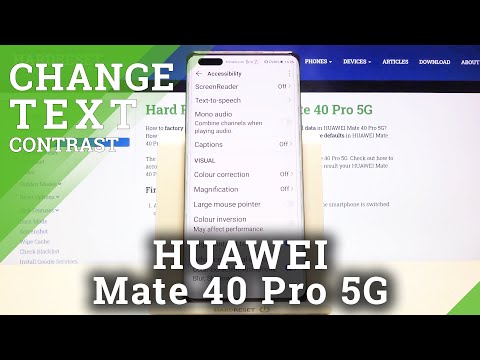 How to Enable High Contrast Text on HUAWEI Mate 40 Pro 5G – Customize Display