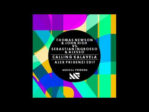 Thomas Newson & John Dish Vs. Sebastian Ingrosso & Alesso - Calling Kalavela (Alex Prigenzi Edit)