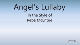 Angel's Lullaby - Reba (COVER)