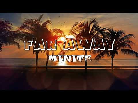 Minite - Go Far Away (Lyrics Video)