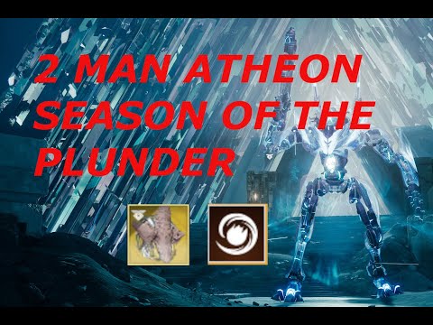 THE MOST SCUFFED 2 MAN ATHEON- 2 WARLOCK  (SEASON OF THE PLUNDER)