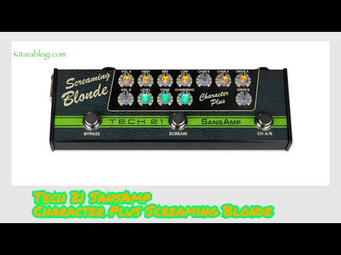 Preview – Tech 21 Character Plus Screaming Blonde – Demo Song