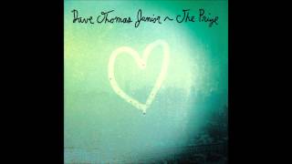Dave Thomas Junior - I Do