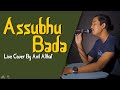 #33 Asshubhu Bada | Live Cover By Anil Althaf [MONODIE]