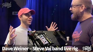 That Pedal Show – Dave Weiner of the Steve Vai Band. Live Rig Special