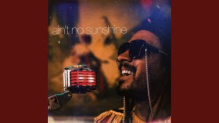 Download lagu Ain't No Sunshine mp3