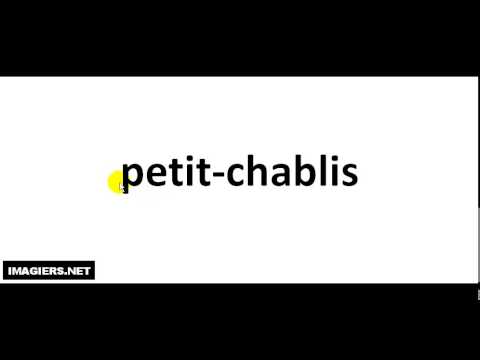 How To Pronounce French Wine #  petit chablis
