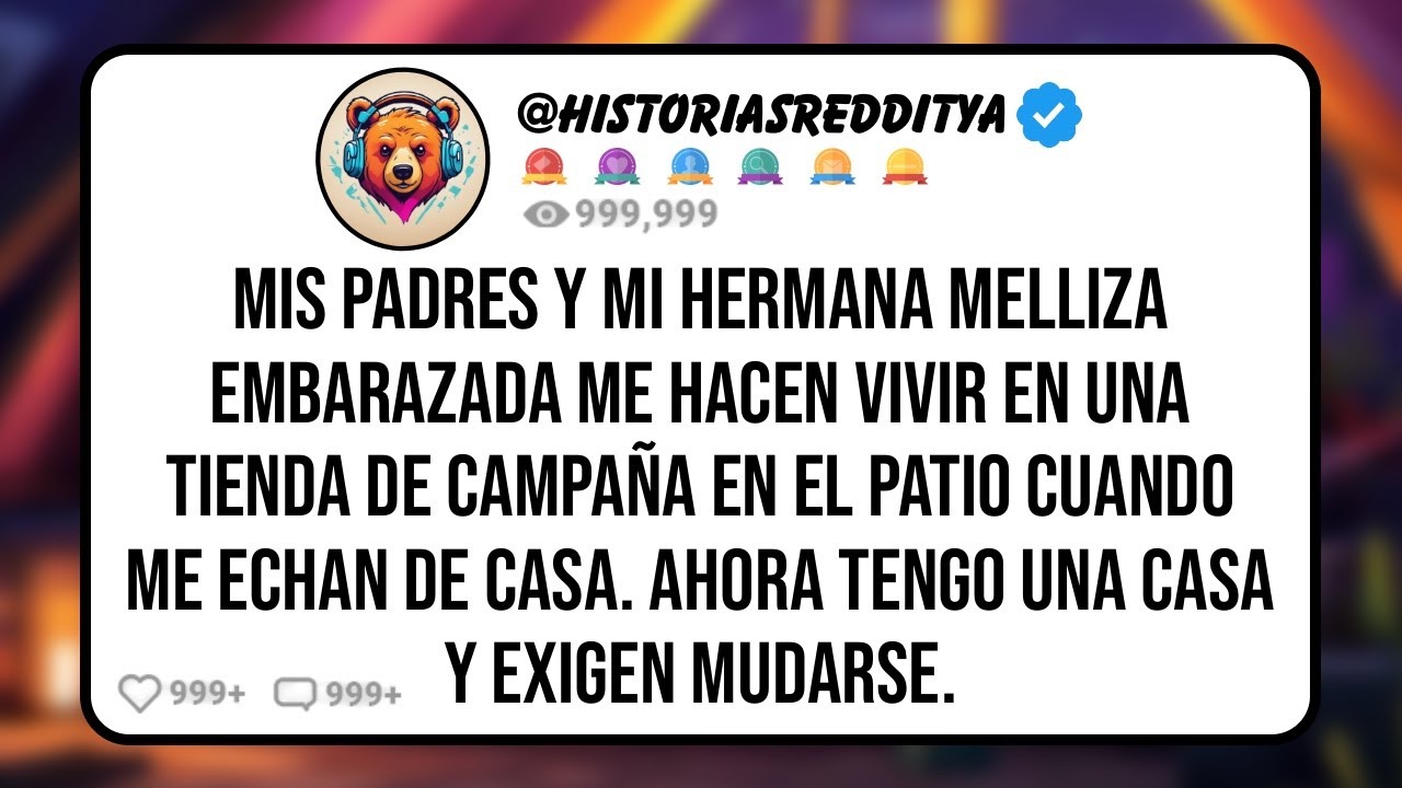 Mis PADRES y mi HERMANA Melliza Embarazada me Hacen Vivir en una Tienda de Campaña en el Patio ...