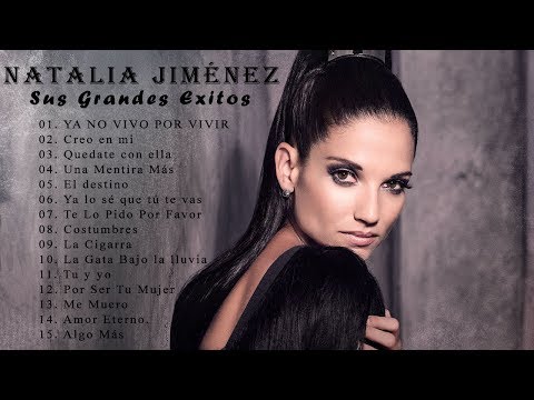 Natalia Jiménez  Sus Grandes Exitos - Las Mejores Canciones De Natalia Jimenez