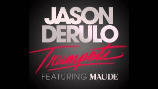Jason Derulo - Trumpets Feat. Maude (Official Audio)