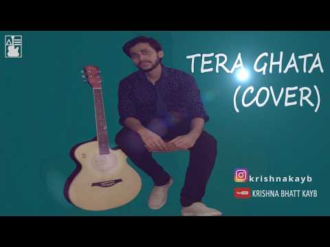 Tera ghata | cover | by KayB | Gajendra Verma