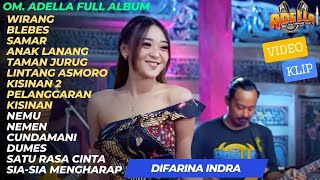Download lagu Difarina Indra Full Album Terbaru Om. Adella Wirang - Anak Lanang - Samar mp3