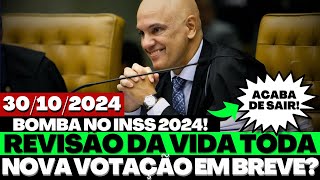 BOMBA! ATUALIZAÇÕES SOBRE A REVISÃO DA VIDA TODA DO INSS! NOVO JULGAMENTO EM BREVE? NOTÍCIAS!