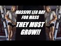 MASSIVE LEG DAY | I NEED BIGGER LEGS