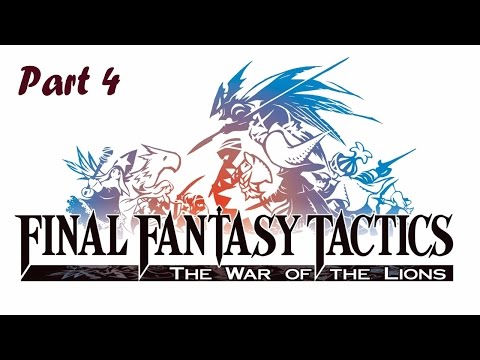 Let's play Final Fantasy Tactics war of the lions part 4 Rendezvous