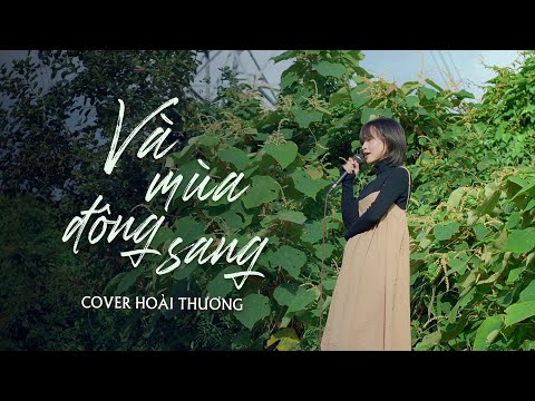 Và Mùa Đông Sang - Hoàng Dũng ft. Thu Phương l Hoài Thương Cover